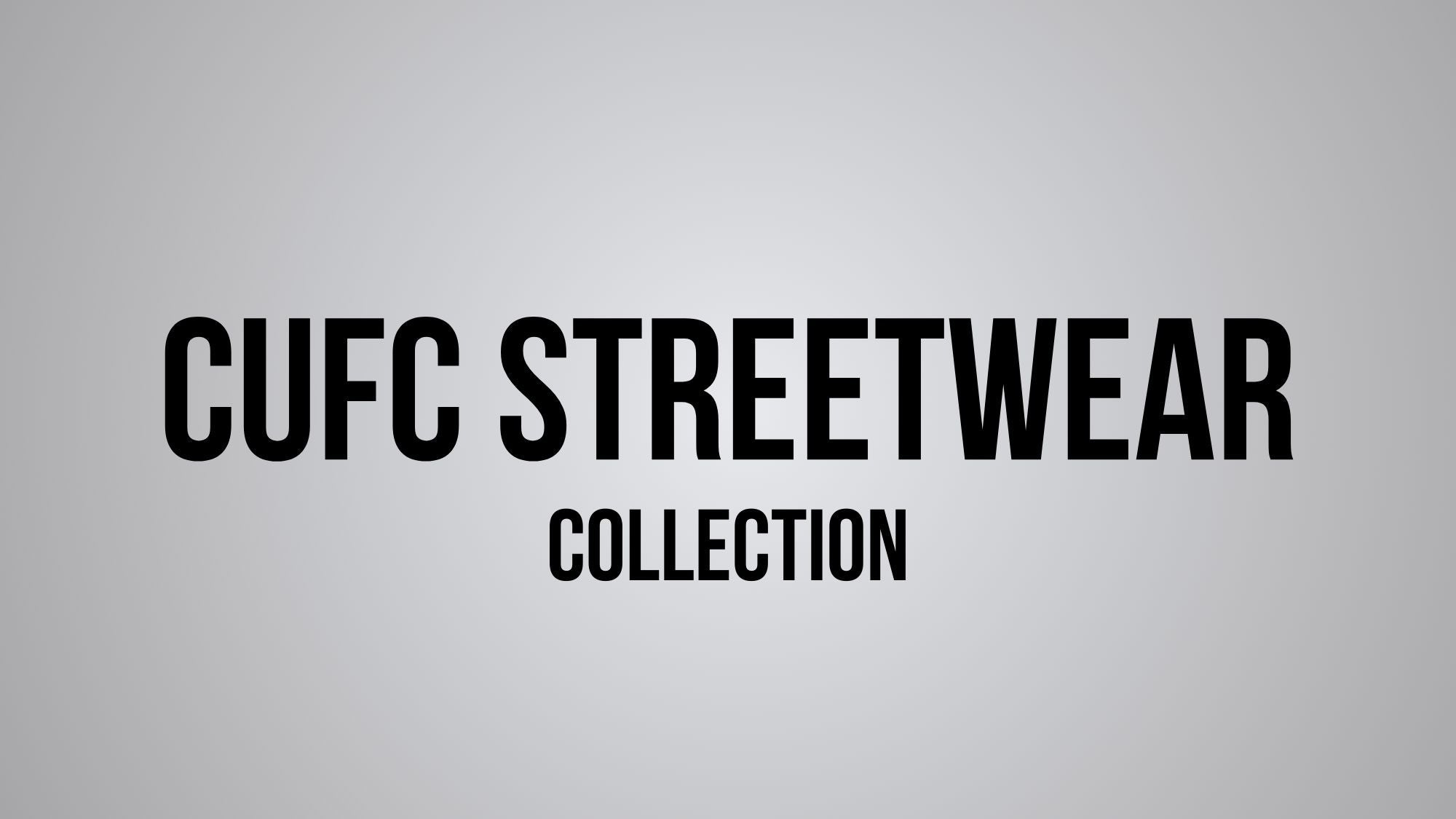 CUFC Streetwear Collection