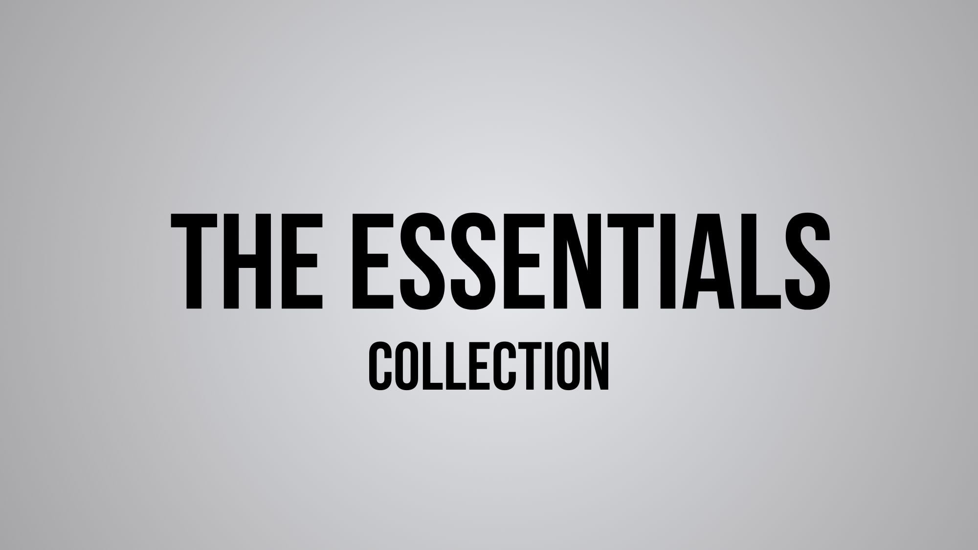 The Essentials Collection