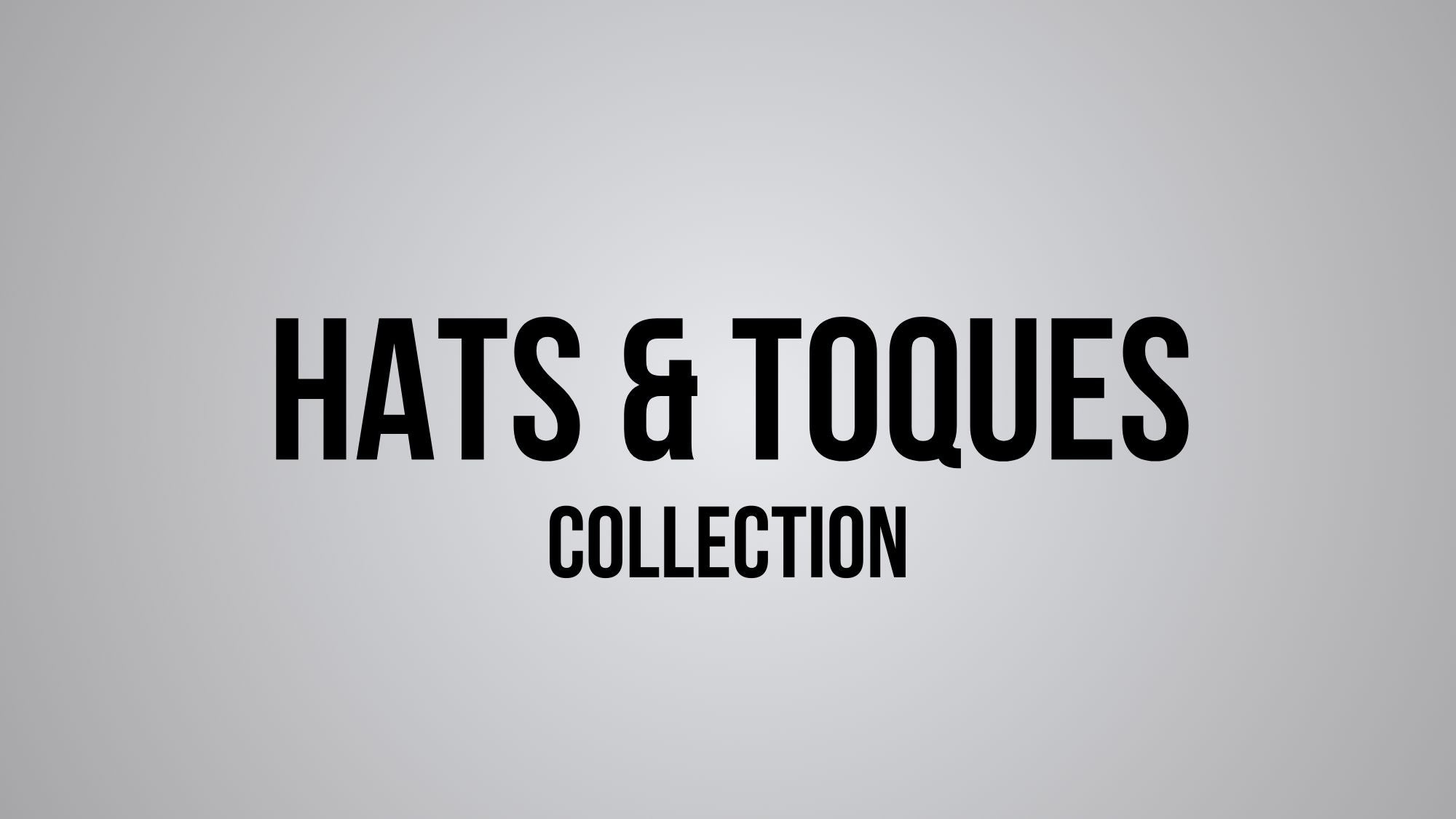 Hats & Toques