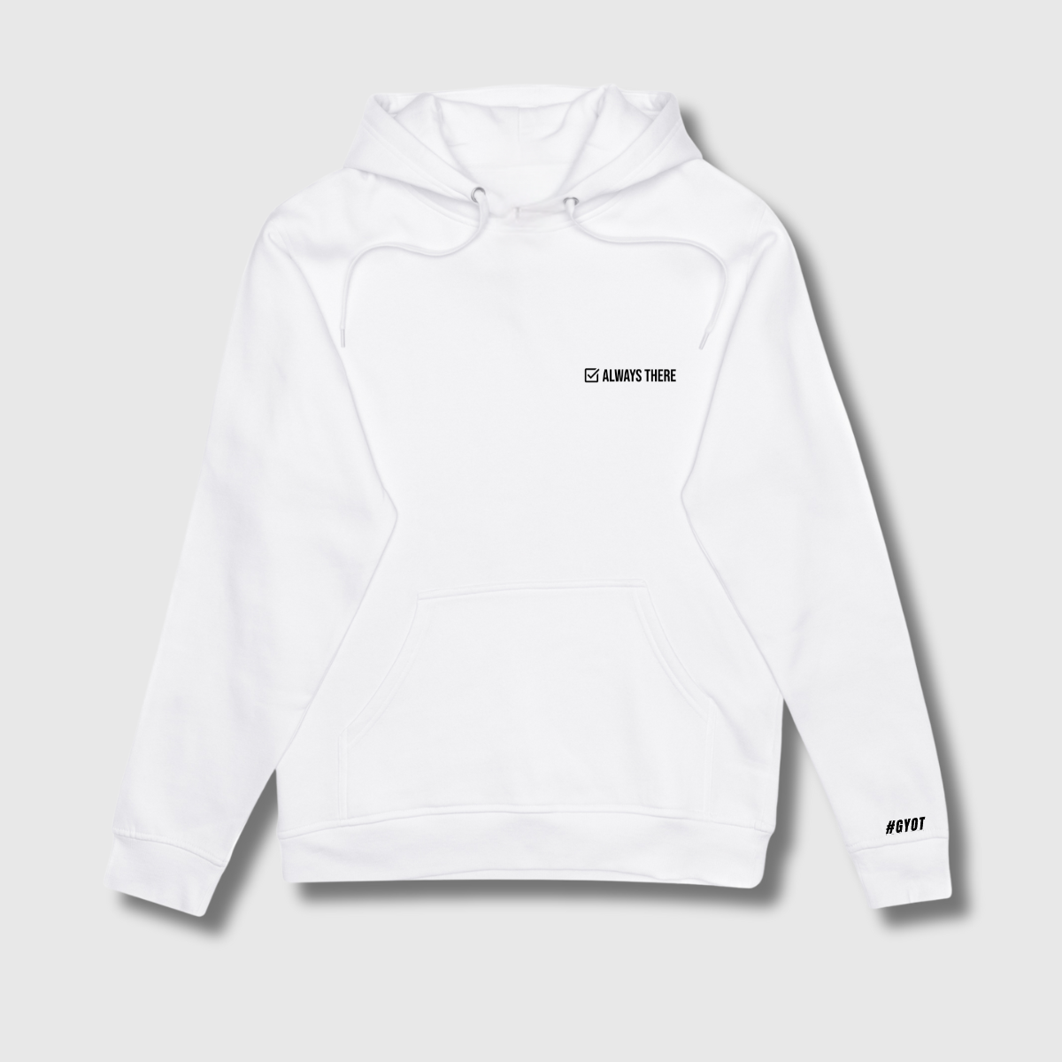 Always There Hoodie