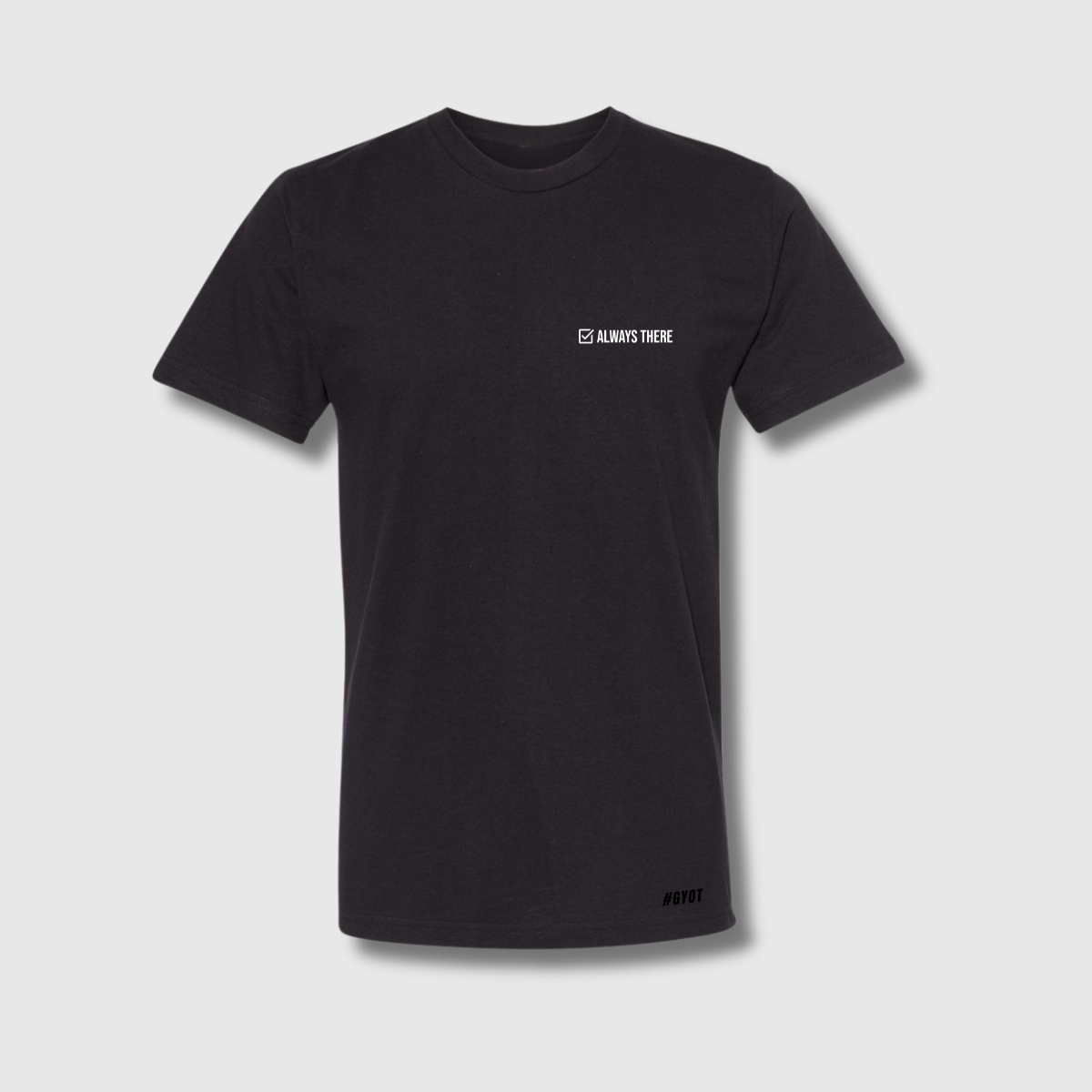 Always There T-Shirt