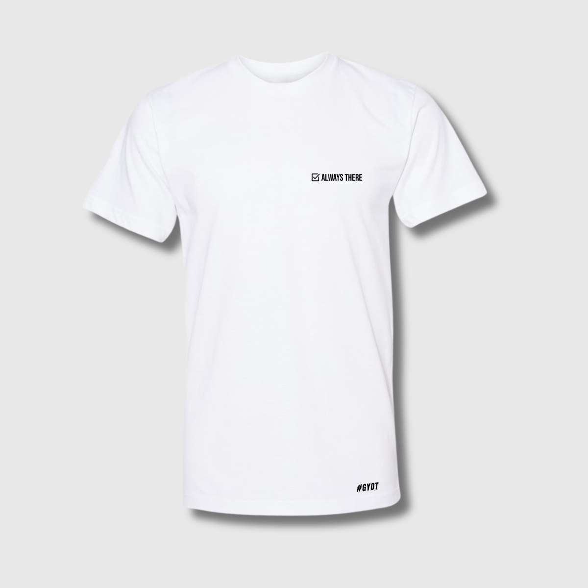 Always There T-Shirt